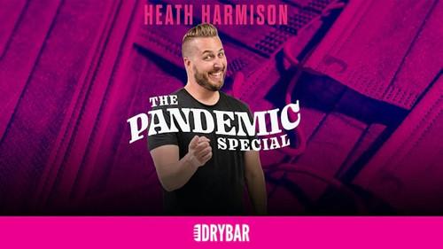 Dry Bar Comedy Season 7 Episode 5 - Heath Harmison: The Pandemic Special