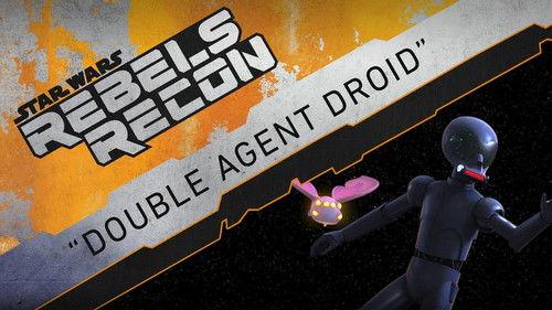 Rebels Recon Season 3 Episode 17 - Inside "Double Agent Droid"