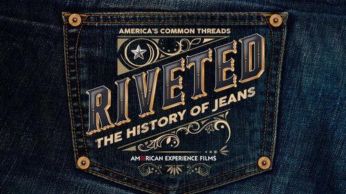 undefined Season 34 Episode 1 - Riveted: The History of Jeans