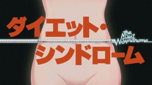 undefined Season 1 Episode 7 - Diet Syndrome