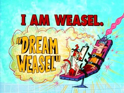 I Am Weasel Season 4 Episode 9 - Dream Weasel