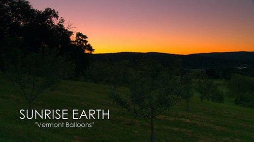 Sunrise Earth Season 1 Episode 6 - Vermont Balloons