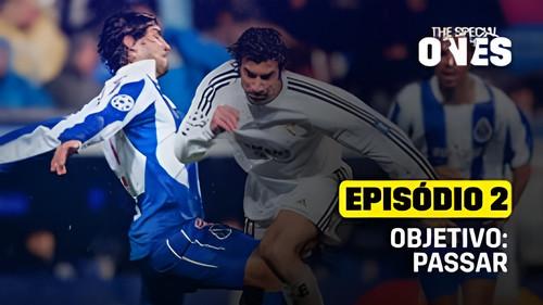F.C. Porto - The Special Ones Season 1 Episode 2 - Episode 2