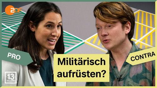 13 Fragen Season 3 Episode 6 - Turning point: Does Germany have to arm itself militarily?