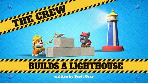 Rubble & Crew Season 1 Episode 22 - The Crew Builds a Lighthouse