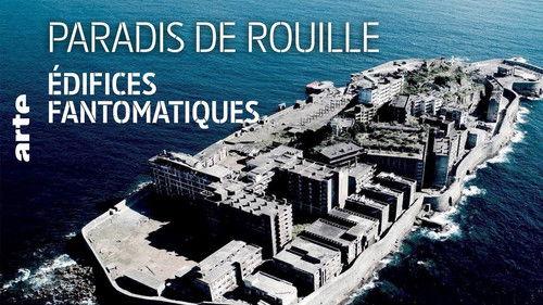 Paradis de rouille Season 1 Episode 1 - Ghost Buildings