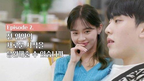 EXchange Season 1 Episode 2 - Can You Cheer on Your Ex-Lover's New Beginning?