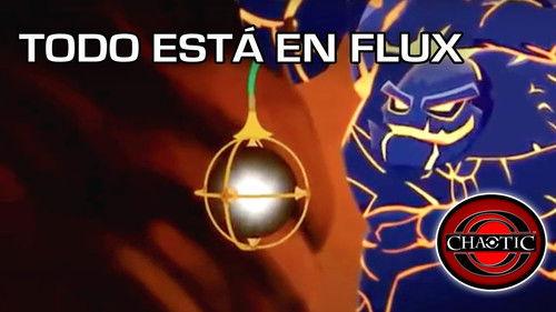 Chaotic Season 1 Episode 8 - Everything is in Flux