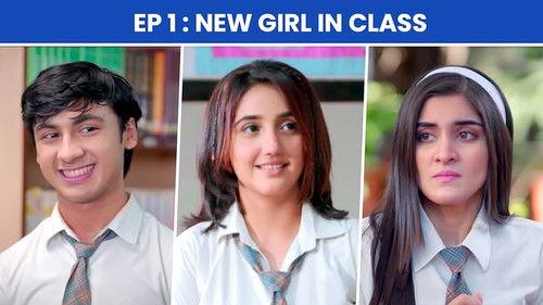 School Friends Season 3 Episode 1 - New Girl In Class