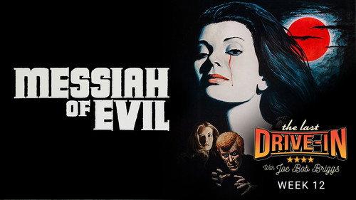 The Last Drive-in with Joe Bob Briggs Season 7 Episode 23 - Messiah of Evil