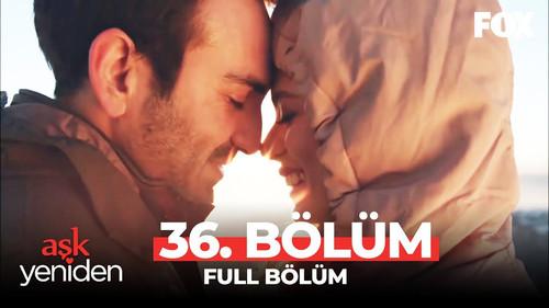 Love Once Again Season 2 Episode 17 - 36.Bölüm