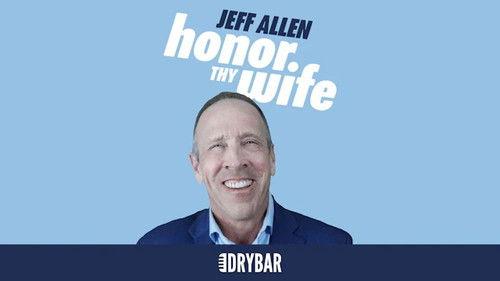 Dry Bar Comedy Season 6 Episode 1 - Jeff Allen: Honor Thy Wife