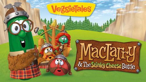 VeggieTales Season 1 Episode 45 - MacLarry & the Stinky Cheese Battle