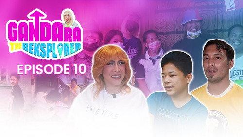 Gandara: The Beksplorer Season 1 Episode 10 - Episode 10