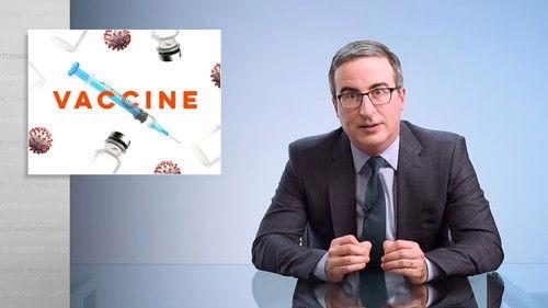 Last Week Tonight with John Oliver Season 8 Episode 10 - Episode 219: Vaccine