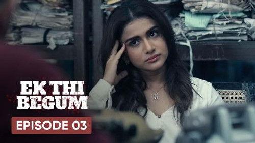 Ek Thi Begum Season 1 Episode 3 - The Naked Truce