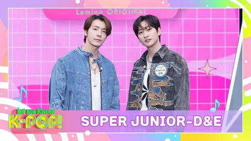 let me Know K-POP! Season 2 Episode 10 - SUPER JUNIOR D&E