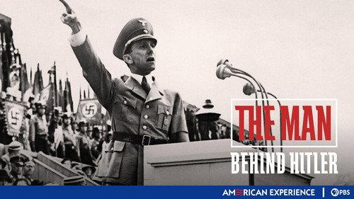 American Experience Season 18 Episode 13 - The Man Behind Hitler