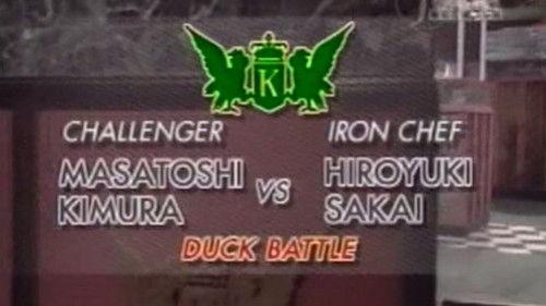 Iron Chef Season 2 Episode 19 - Sakai vs Masatoshi Kimura (Duck Battle)