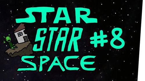 StarStarSpace Season 1 Episode 8 - Episode 8