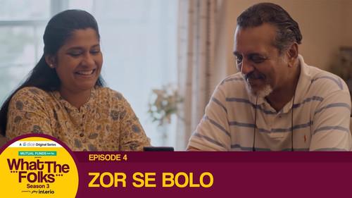 What the Folks Season 3 Episode 4 - Zor Se Bolo