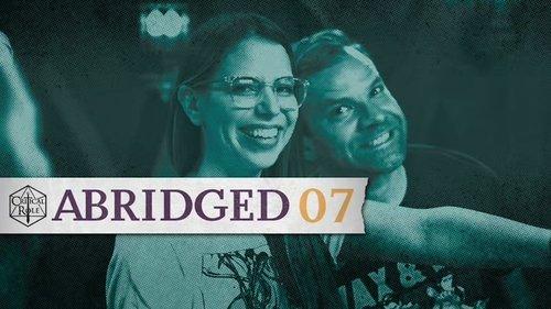 Critical Role Abridged Season 1 Episode 7 - Behind the Curtain