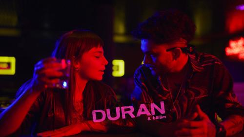 Duran Season 1 Episode 8 - Episode 8