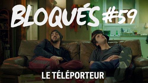 Blocked Season 1 Episode 59 - Le Téléporteur