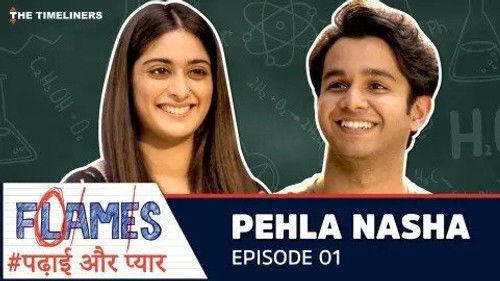 FLAMES Season 1 Episode 1 - Pehla Nasha