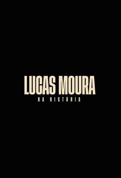 Lucas Moura: Na História poster