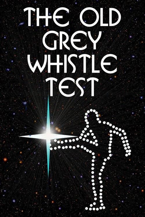 The Old Grey Whistle Test poster