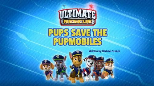 PAW Patrol Season 7 Episode 16 - Ultimate Rescue: Pups Save the Pupmobiles