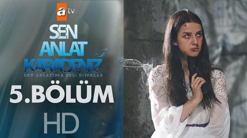 Sen Anlat Karadeniz Season 1 Episode 5 - Episode 5