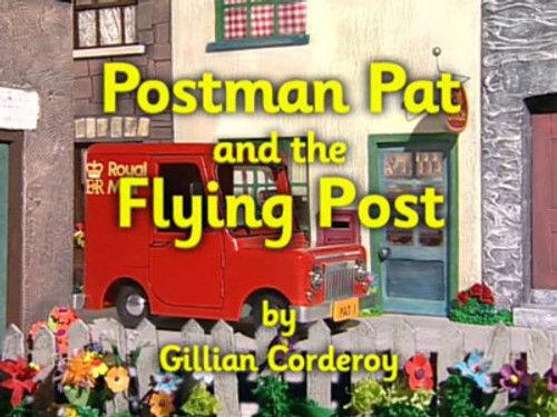 Postman Pat Season 4 Episode 26 - Postman Pat and the Flying Post
