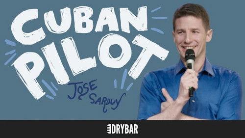 Dry Bar Comedy Season 6 Episode 2 - Jose Sarduy: Cuban Pilot
