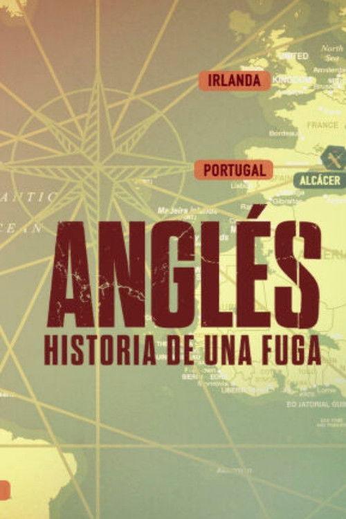 Anglés: historia de una fuga poster