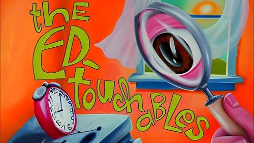 undefined Season 1 Episode 1 - The Ed-Touchables