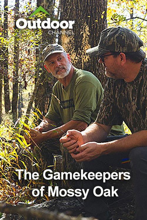 The Gamekeepers of Mossy Oak poster