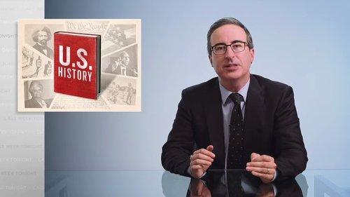Last Week Tonight with John Oliver Season 7 Episode 20 - U.S. History