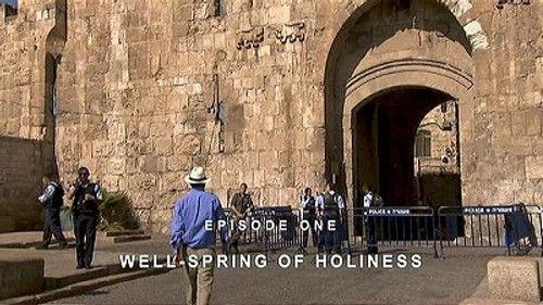 Jerusalem: The Making of a Holy City Season 1 Episode 1 - Wellspring of Holiness