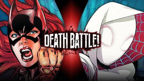 Death Battle! Season 7 Episode 20 - Batgirl VS Spider-Gwen