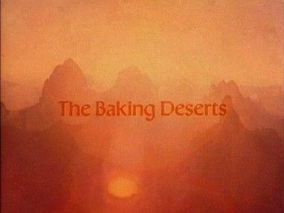 The Living Planet Season 1 Episode 6 - Baking Deserts