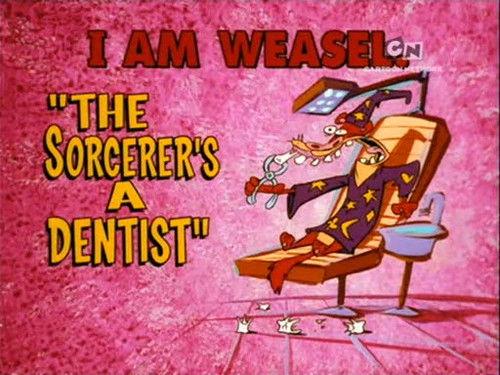 I Am Weasel Season 5 Episode 11 - The Sorcerer's a Dentist