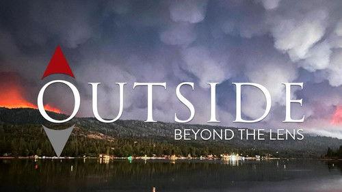Outside Beyond the Lens Season 2 Episode 8 - Sierra Scenic Byway & Creek Fire Impact