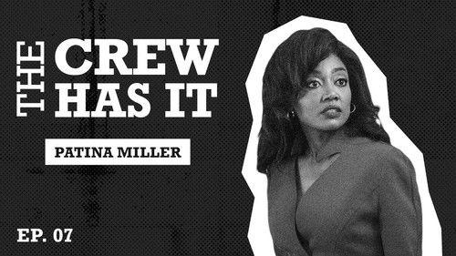 The Crew Has It Season 1 Episode 7 - The Baddest Woman on TV, Patina Miller aka Raquel Thomas on Raising Kanan