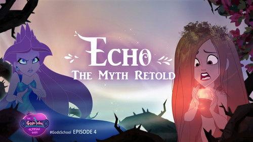 Gods' School: The Olympian Gods Season 1 Episode 4 - Echo the Cursed Nymph
