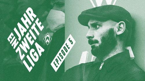 Ein Jahr zweite Liga – Die Werder Doku Season 1 Episode 5 - Episode 5