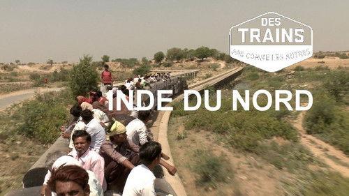 Amazing Train Journeys Season 1 Episode 5 - North India