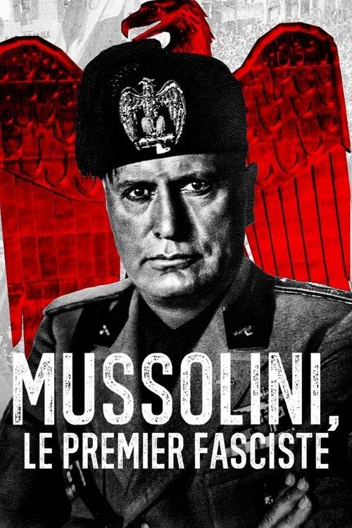 Mussolini: The First Fascist poster