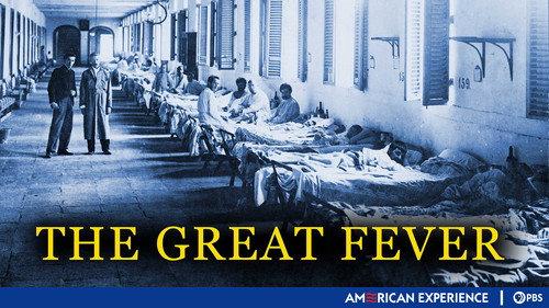 American Experience Season 19 Episode 5 - The Great Fever